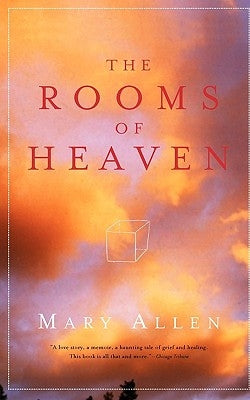 The Rooms of Heaven by Allen, Mary