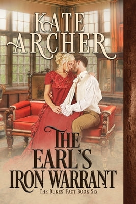 The Earl's Iron Warrant by Archer, Kate