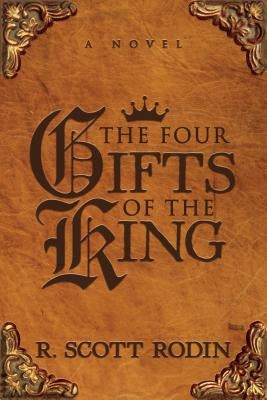 The Four Gifts of the King by Rodin, R. Scott