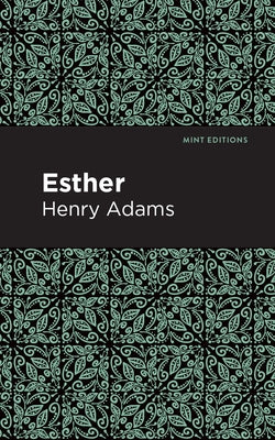 Esther by Adams, Henry