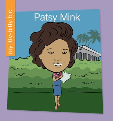 Patsy Mink by Loh-Hagan, Virginia