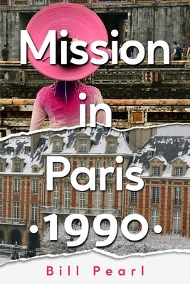 Mission in Paris 1990 by Pearl, Bill