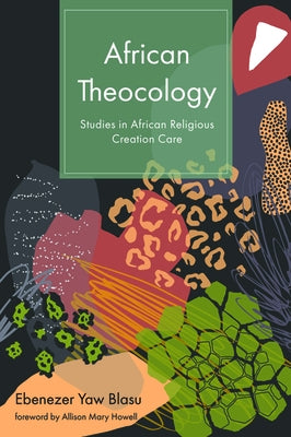 African Theocology by Blasu, Ebenezer Yaw