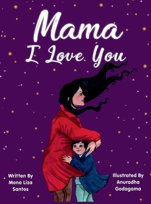 Mama I Love You by Santos, Mona Liza