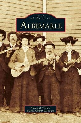 Albemarle by Varner, Elizabeth Chantale