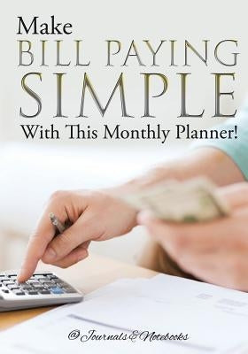 Make Bill Paying Simple With This Monthly Planner! by @journals Notebooks
