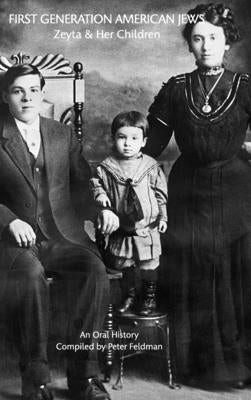 First Generation American Jews by Feldman, Peter