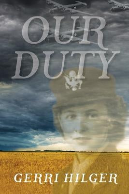 Our Duty by Hilger, Gerri