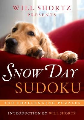 Will Shortz Presents Snow Day Sudoku by Shortz, Will