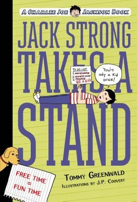 Jack Strong Takes a Stand: A Charlie Joe Jackson Book by Greenwald, Tommy