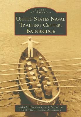 United States Naval Training Center, Bainbridge by Quesenbery, Erika L.