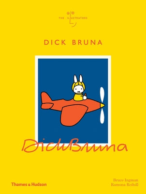 Dick Bruna: The Illustrators by Ingman, Bruce