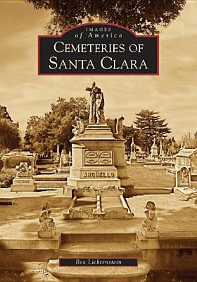 Cemeteries of Santa Clara by Lichtenstein, Bea