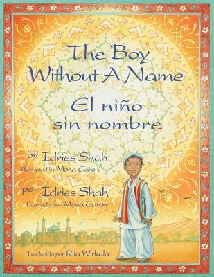 The Boy Without a Name / El niño sin nombre by Shah, Idries