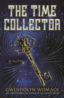 Time Collector by Womack, Gwendolyn