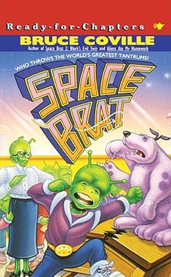 Space Brat, Volume 1 by Coville, Bruce