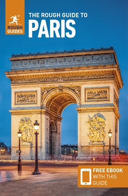 The Rough Guide to Paris (Travel Guide with Free Ebook) by Guides, Rough