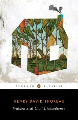 Walden and Civil Disobedience by Thoreau, Henry David