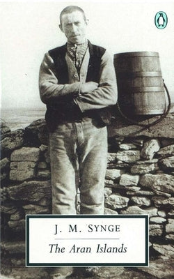 The Aran Islands by Synge, J. M.