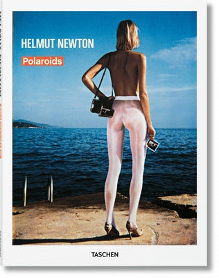 Helmut Newton: Polaroids by Newton, Helmut