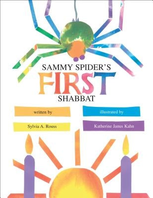 Sammy Spider's First Shabbat by Rouss, Sylvia A.