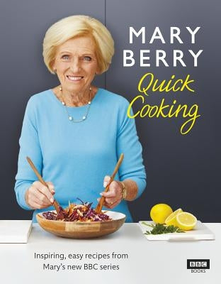 Mary Berry's Quick Cooking by Berry, Mary