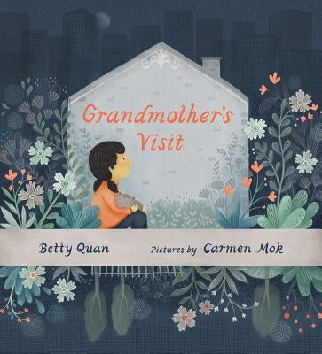 Grandmother's Visit by Quan, Betty