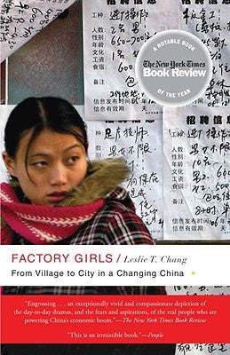 Factory Girls: From Village to City in a Changing China by Chang, Leslie T.