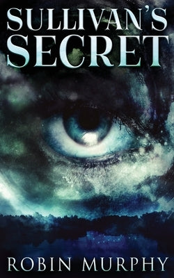 Sullivan's Secret by Murphy, Robin