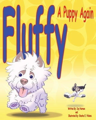 Fluffy, a Puppy Again by Harmon, Joy