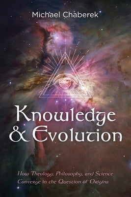 Knowledge and Evolution by Chaberek, Michael