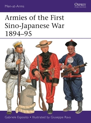 Armies of the First Sino-Japanese War 1894-95 by Esposito, Gabriele