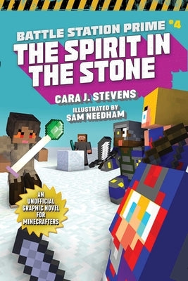 The Spirit in the Stone, Volume 4: An Unofficial Graphic Novel for Minecrafters by Stevens, Cara J.