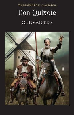 Don Quixote by Cervantes, Miguel