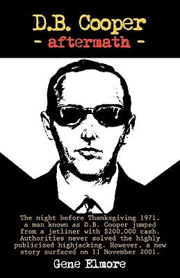 D.B. Cooper -Aftermath- by Gene Elmore, Elmore