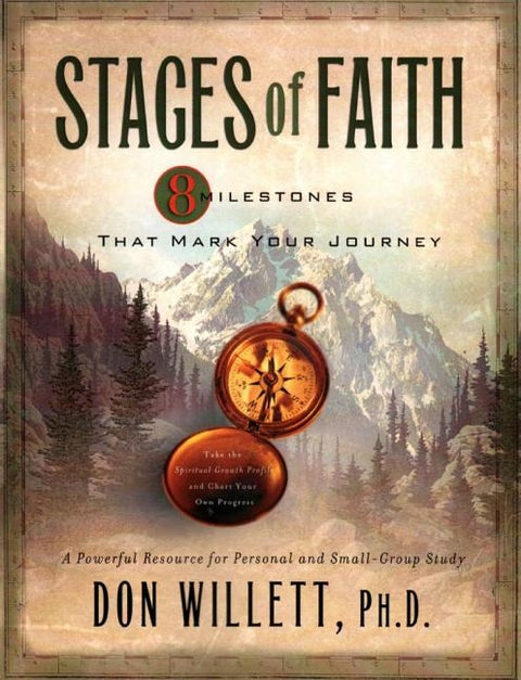 Stages of Faith: 8 Milestones That Mark Your Journey by Willett, Don