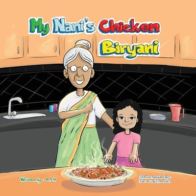 My Nani's Chicken Biryani by Martino, Afroz