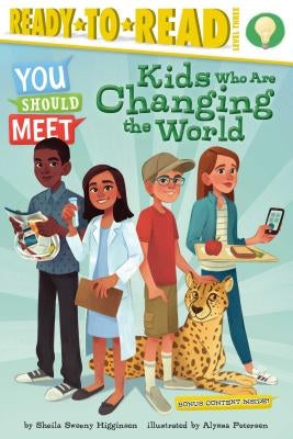 Kids Who Are Changing the World by Higginson, Sheila Sweeny