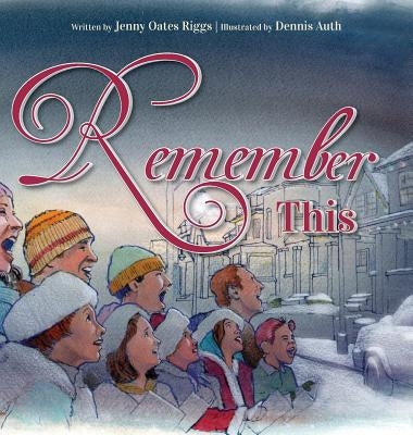 Remember This by Riggs, Jenny Oates