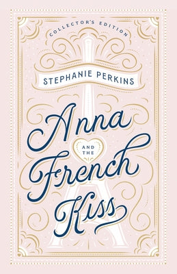 Anna and the French Kiss Collector's Edition by Perkins, Stephanie
