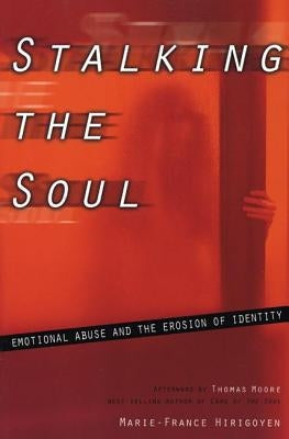 Stalking the Soul by Hirigoyen, Marie-France
