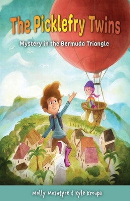 The Picklefry Twins by McIntyre, Molly