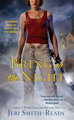 Bring on the Night by Smith-Ready, Jeri
