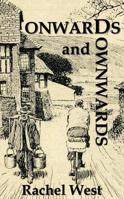 Onwards and Downwards by West, Rachel