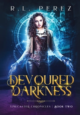 Devoured by Darkness: A Dark Fantasy Romance by Perez, R. L.
