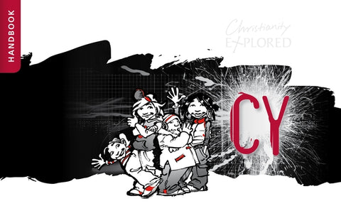 Cy Handbook: A Seven-Week Course for Young People by Christianity Explored