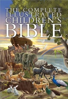 The Complete Illustrated Children's Bible by Emmerson, Janice