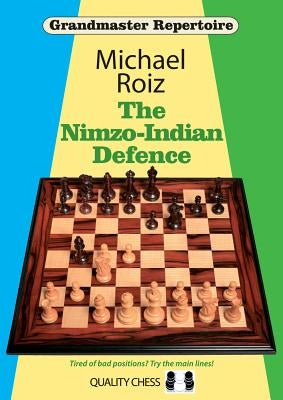 The Nimzo-Indian Defence by Roiz, Michael