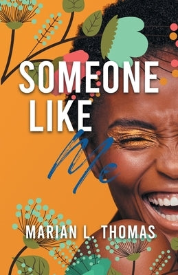 Someone Like Me by Thomas, Marian L.