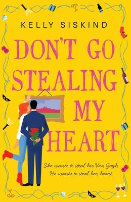 Don't Go Stealing My Heart by Siskind, Kelly